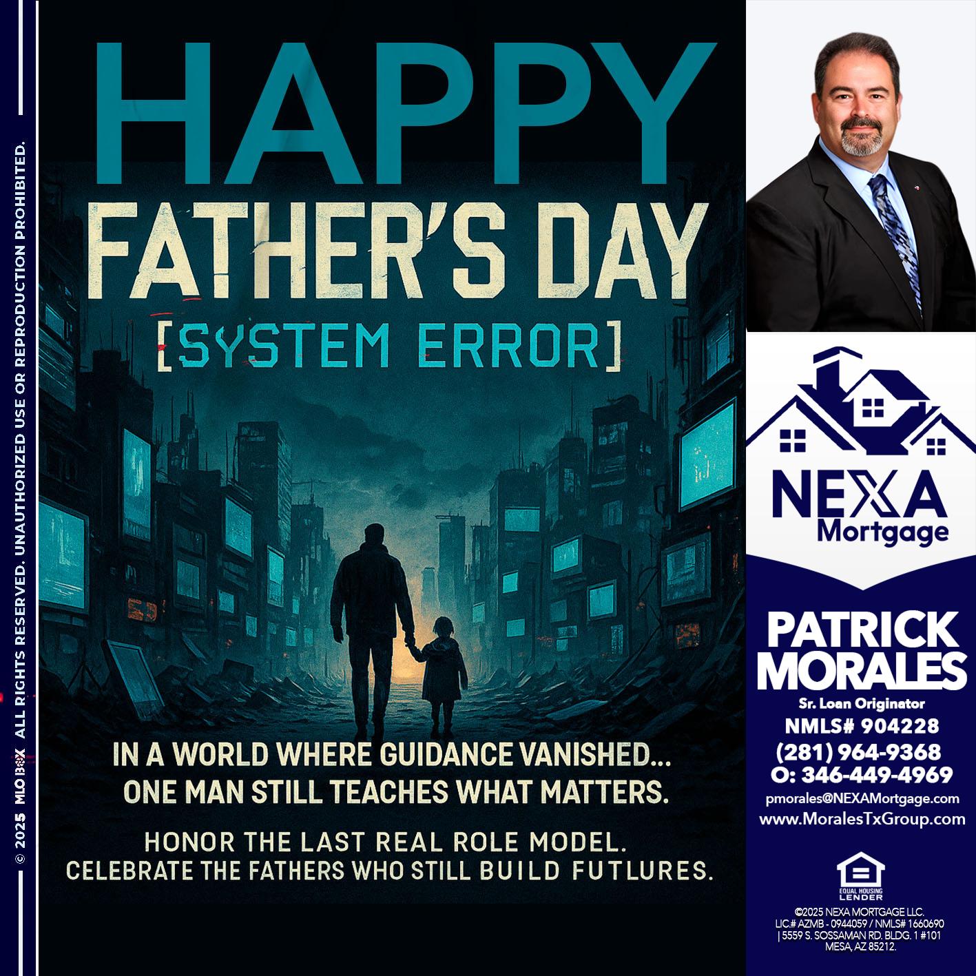 HAPPY FATHERS DAY - Patrick Morales -Sr. Loan Originator & Reverse Mortgage Specialist