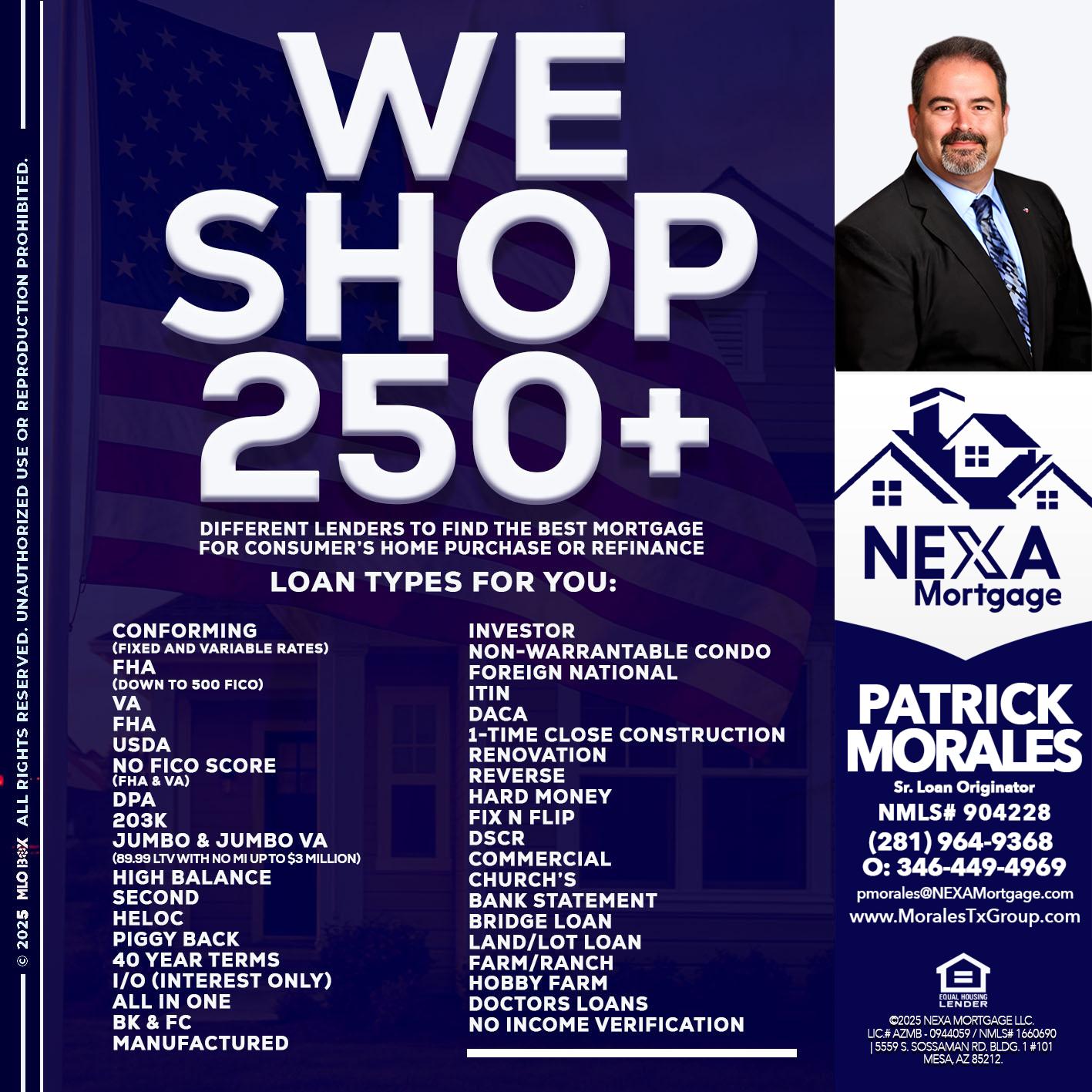 WE SHOP 250+ - Patrick Morales -Sr. Loan Originator & Reverse Mortgage Specialist