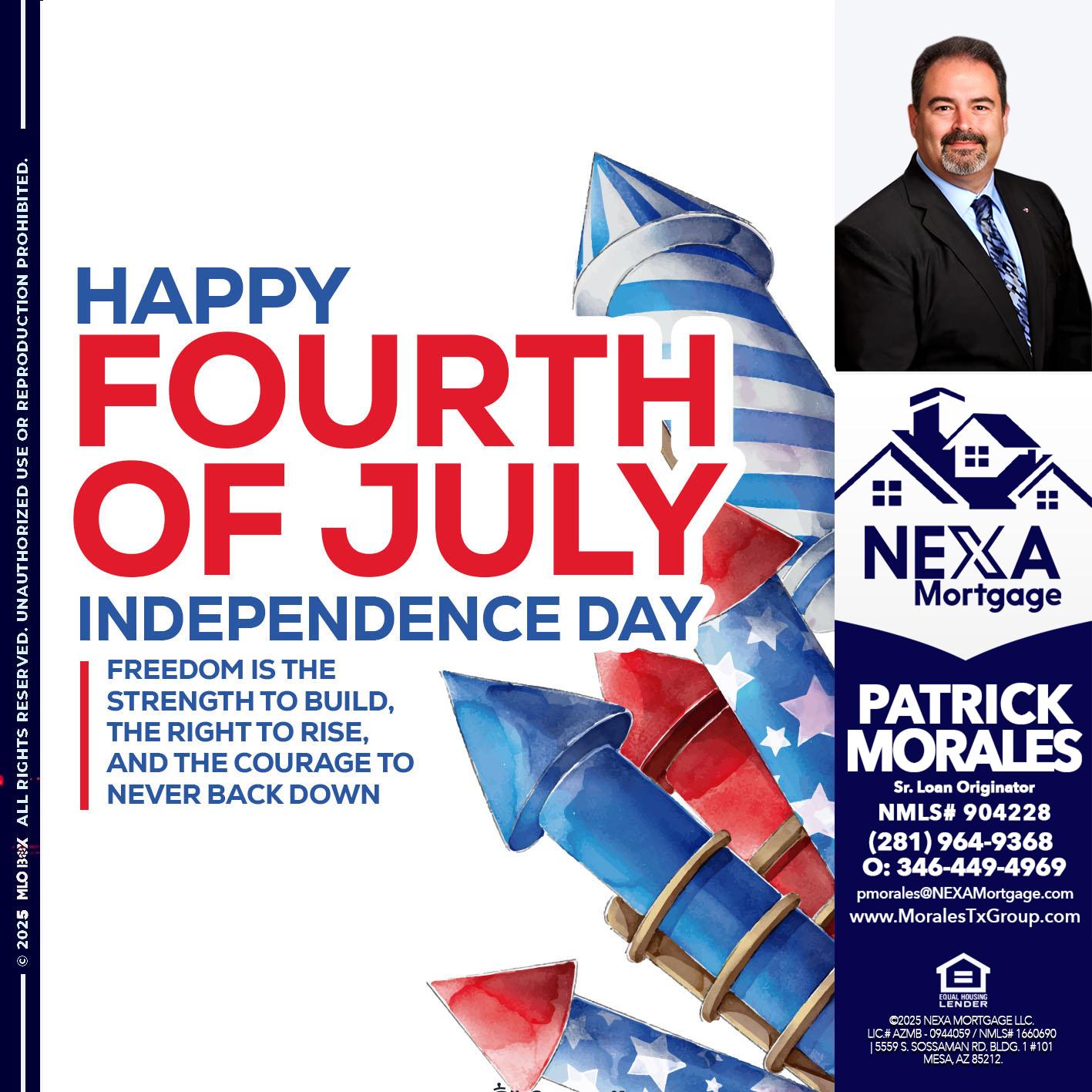 HAPPY FOURTH OF JULY - Patrick Morales -Sr. Loan Originator & Reverse Mortgage Specialist