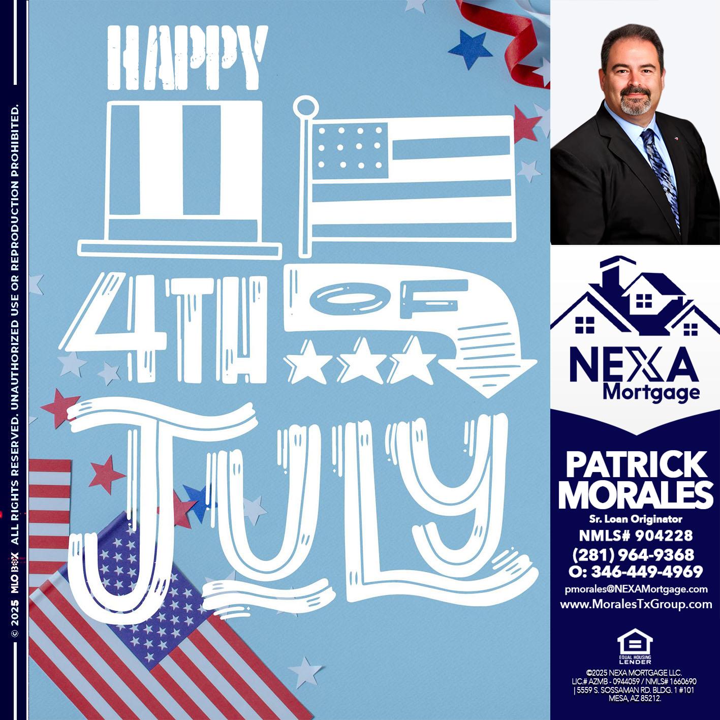 happy 4th of july - Patrick Morales -Sr. Loan Originator & Reverse Mortgage Specialist