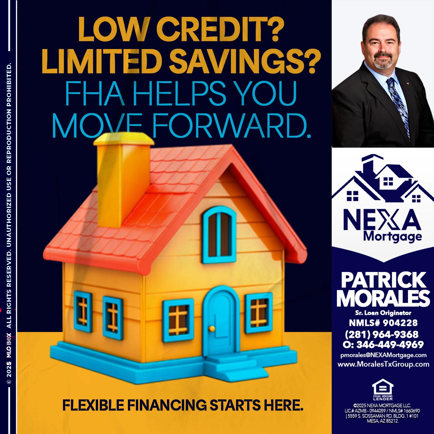 LOW CREDIT? - Patrick Morales -Sr. Loan Originator & Reverse Mortgage Specialist