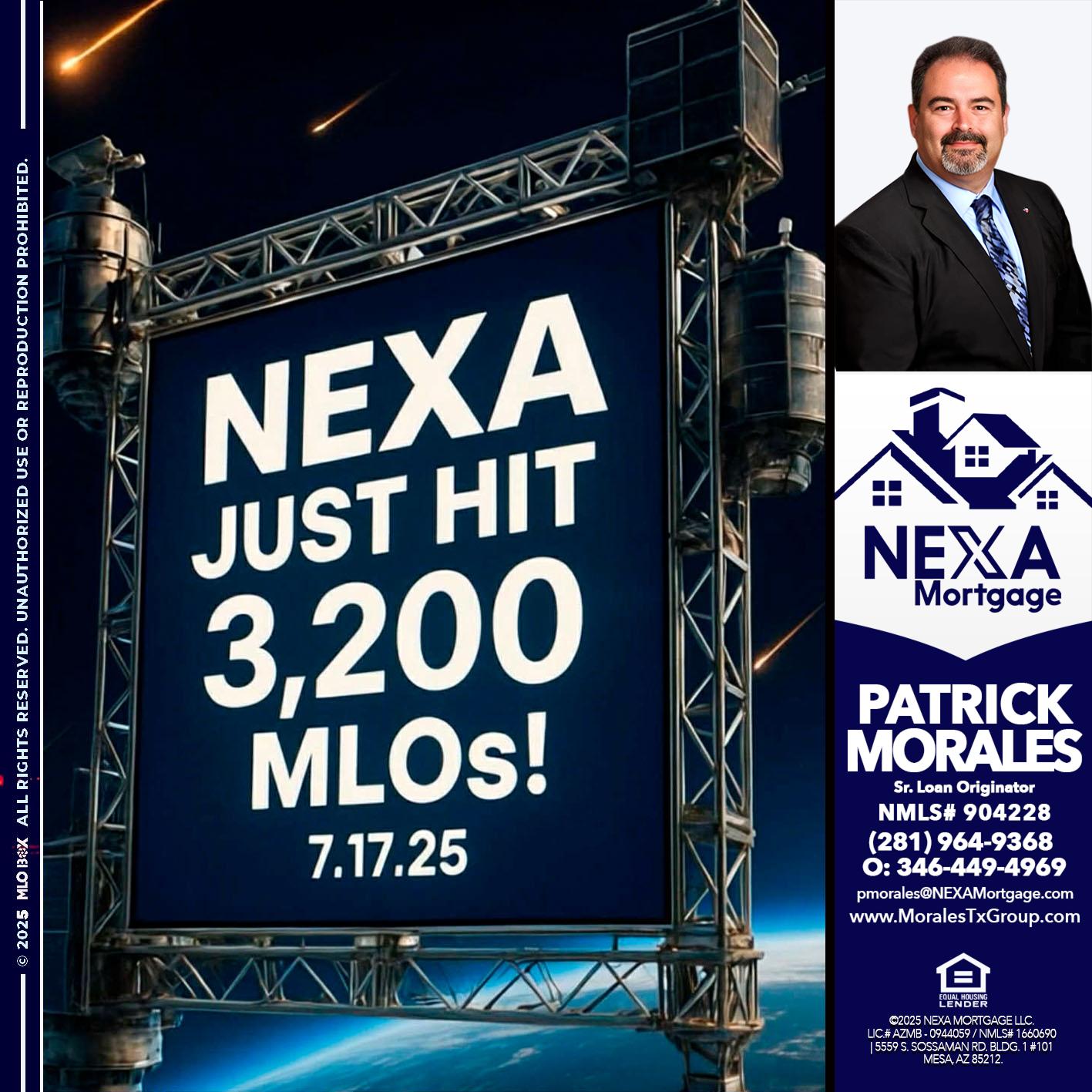 NEXA JUST HIT 3,200 - Patrick Morales -Sr. Loan Originator & Reverse Mortgage Specialist