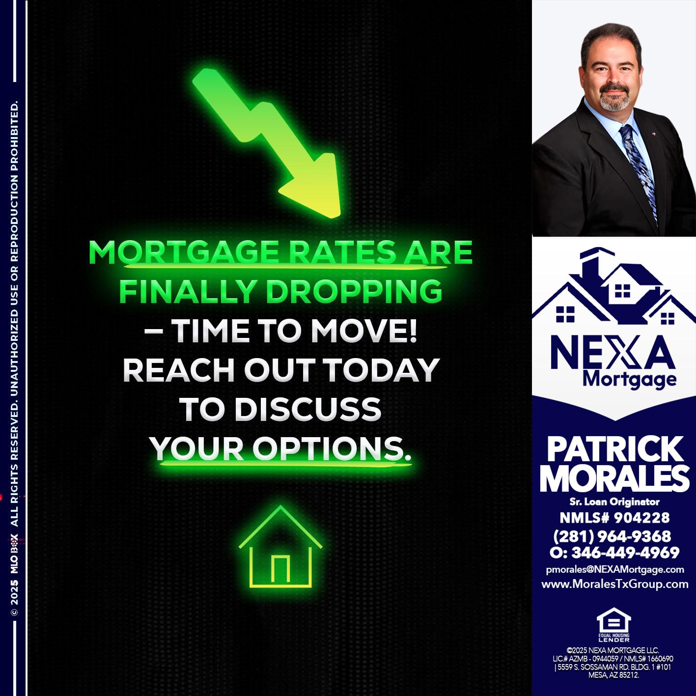 MORTGAGE RATES - Patrick Morales -Sr. Loan Originator & Reverse Mortgage Specialist