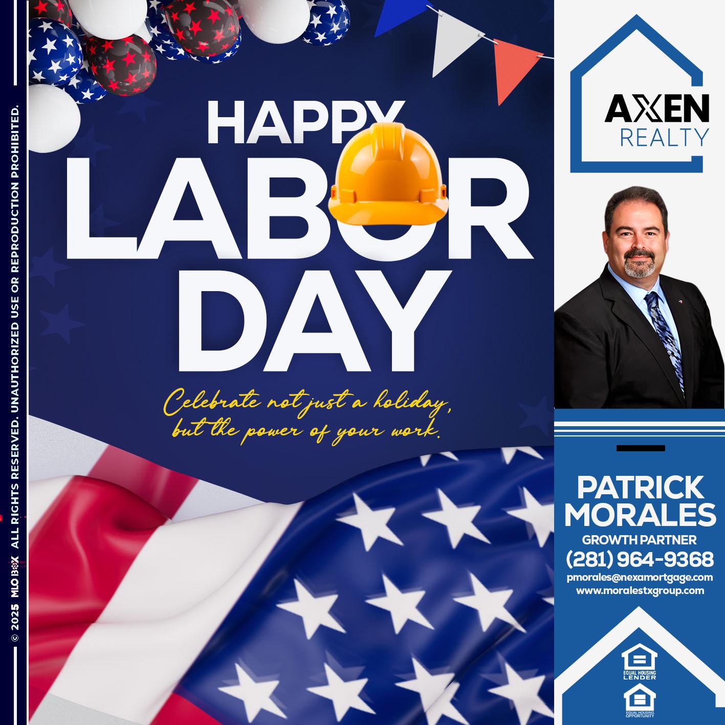 happy Labor Day - Patrick Morales -Sr. Loan Originator & Reverse Mortgage Specialist