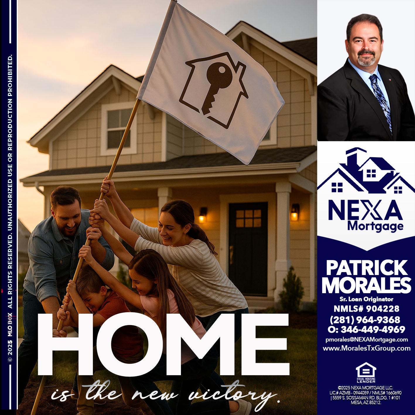 HOME IS - Patrick Morales -Sr. Loan Originator & Reverse Mortgage Specialist