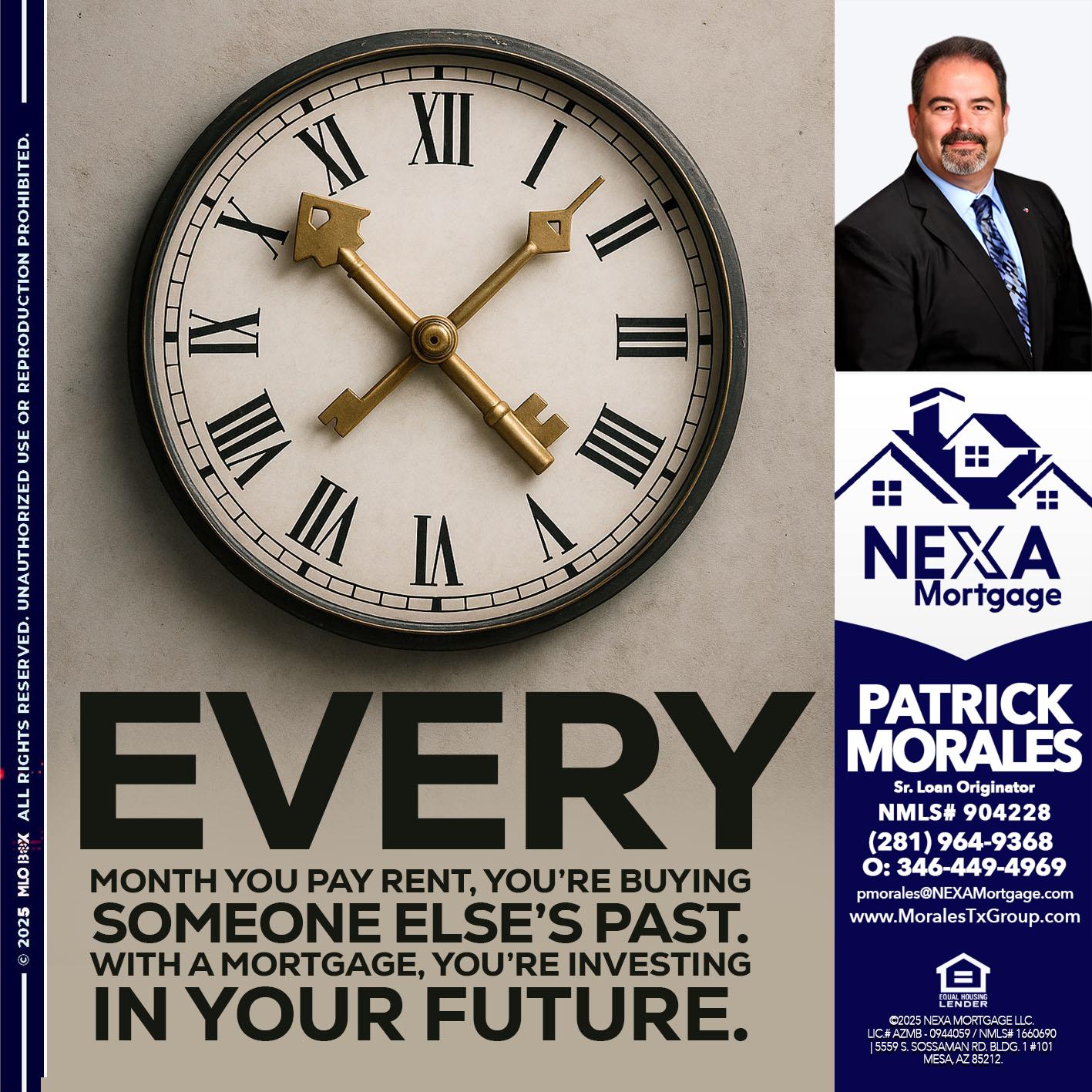 EVERY MONTH - Patrick Morales -Sr. Loan Originator & Reverse Mortgage Specialist