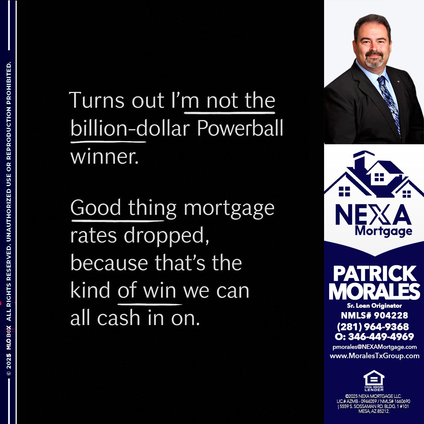 TURNS OUT - Patrick Morales -Sr. Loan Originator & Reverse Mortgage Specialist