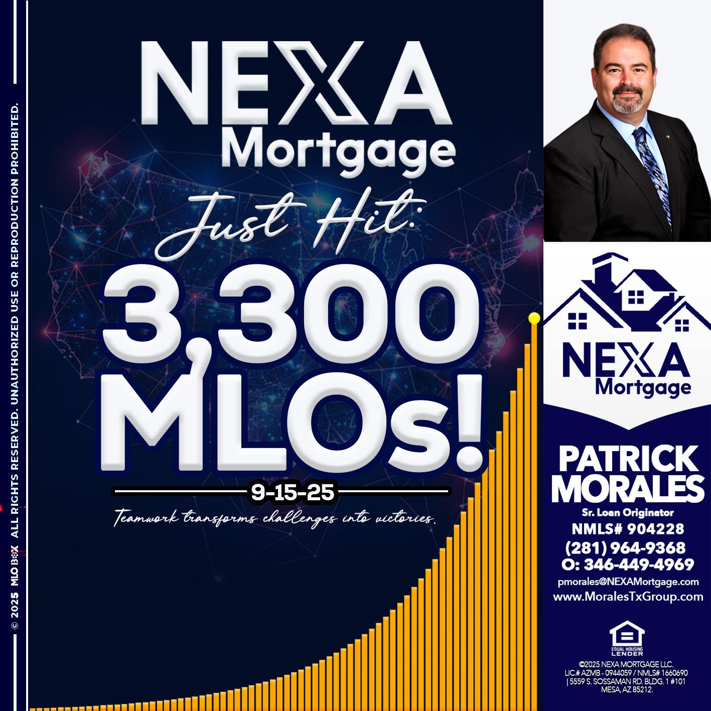 NEXA JUST HIT 3300 MLOS - Patrick Morales -Sr. Loan Originator & Reverse Mortgage Specialist