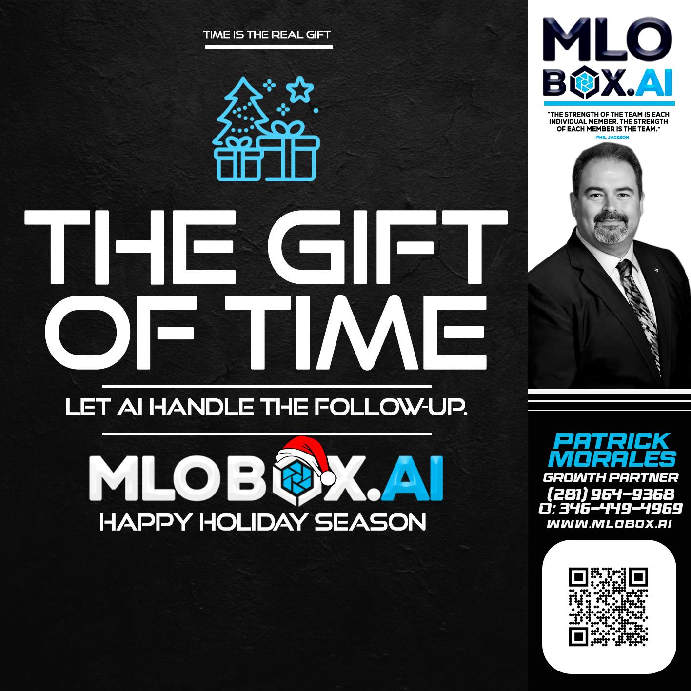 THE GIFT OF TIME - Patrick Morales -Sr. Loan Originator & Reverse Mortgage Specialist