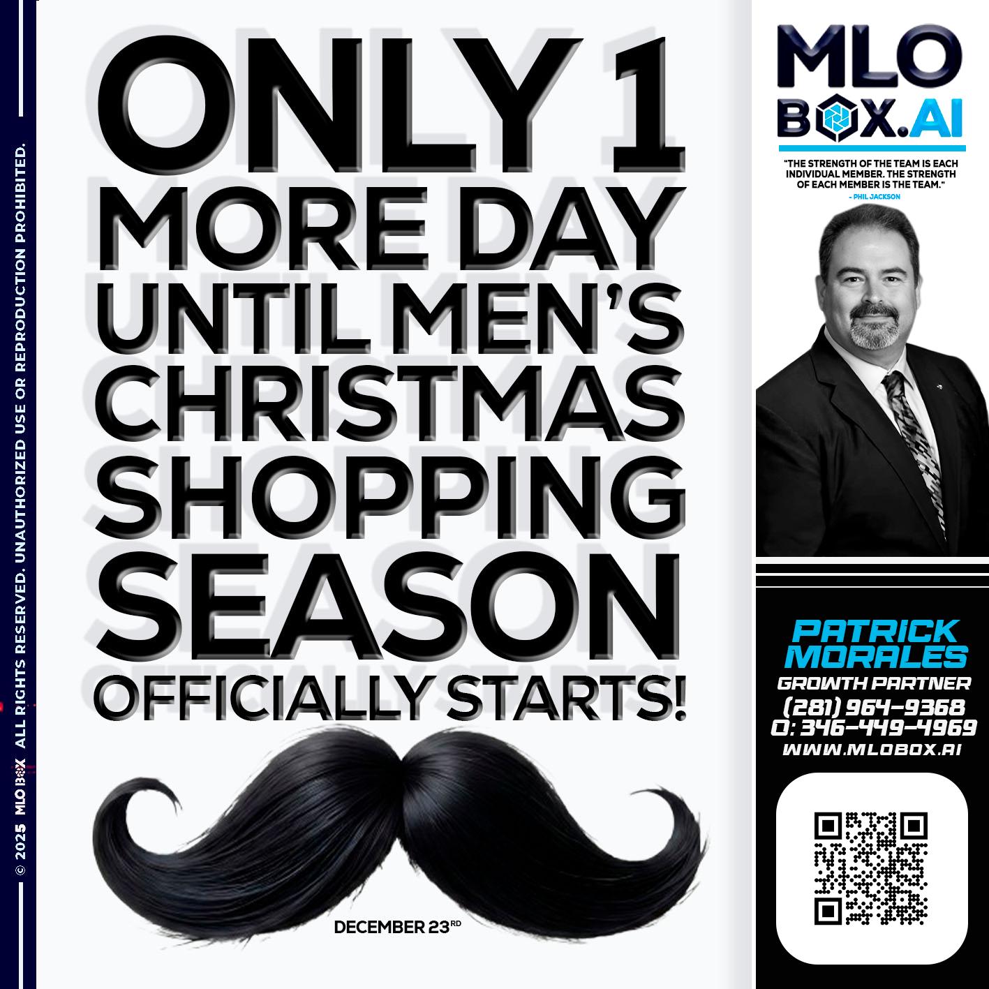 only one more day - Patrick Morales -Sr. Loan Originator & Reverse Mortgage Specialist
