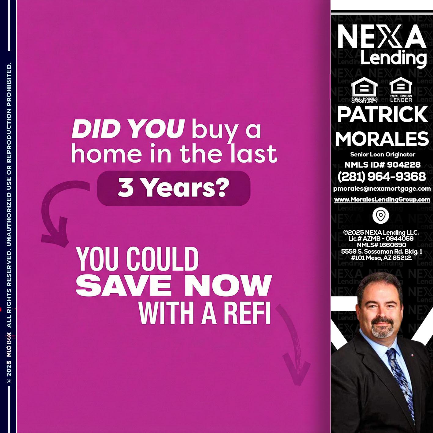did you - Patrick Morales -Sr. Loan Originator & Reverse Mortgage Specialist