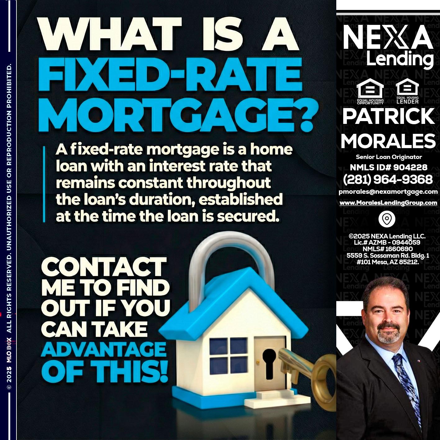 WHAT IS  A FIXED - Patrick Morales -Sr. Loan Originator & Reverse Mortgage Specialist