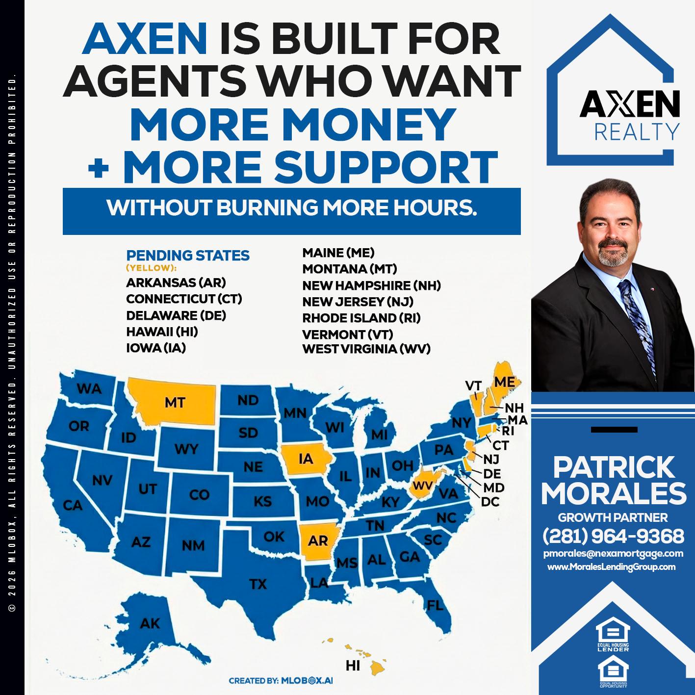 AXEN IS BUILT FOR AGENTS - Patrick Morales -Sr. Loan Originator & Reverse Mortgage Specialist