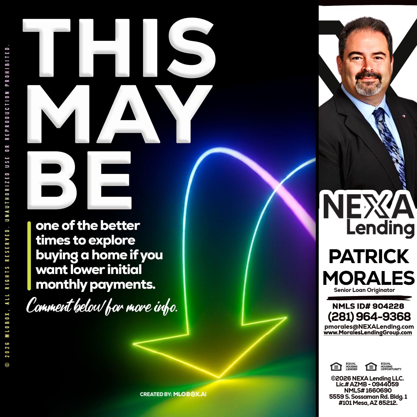 THIS MAY BE - Patrick Morales -Sr. Loan Originator & Reverse Mortgage Specialist