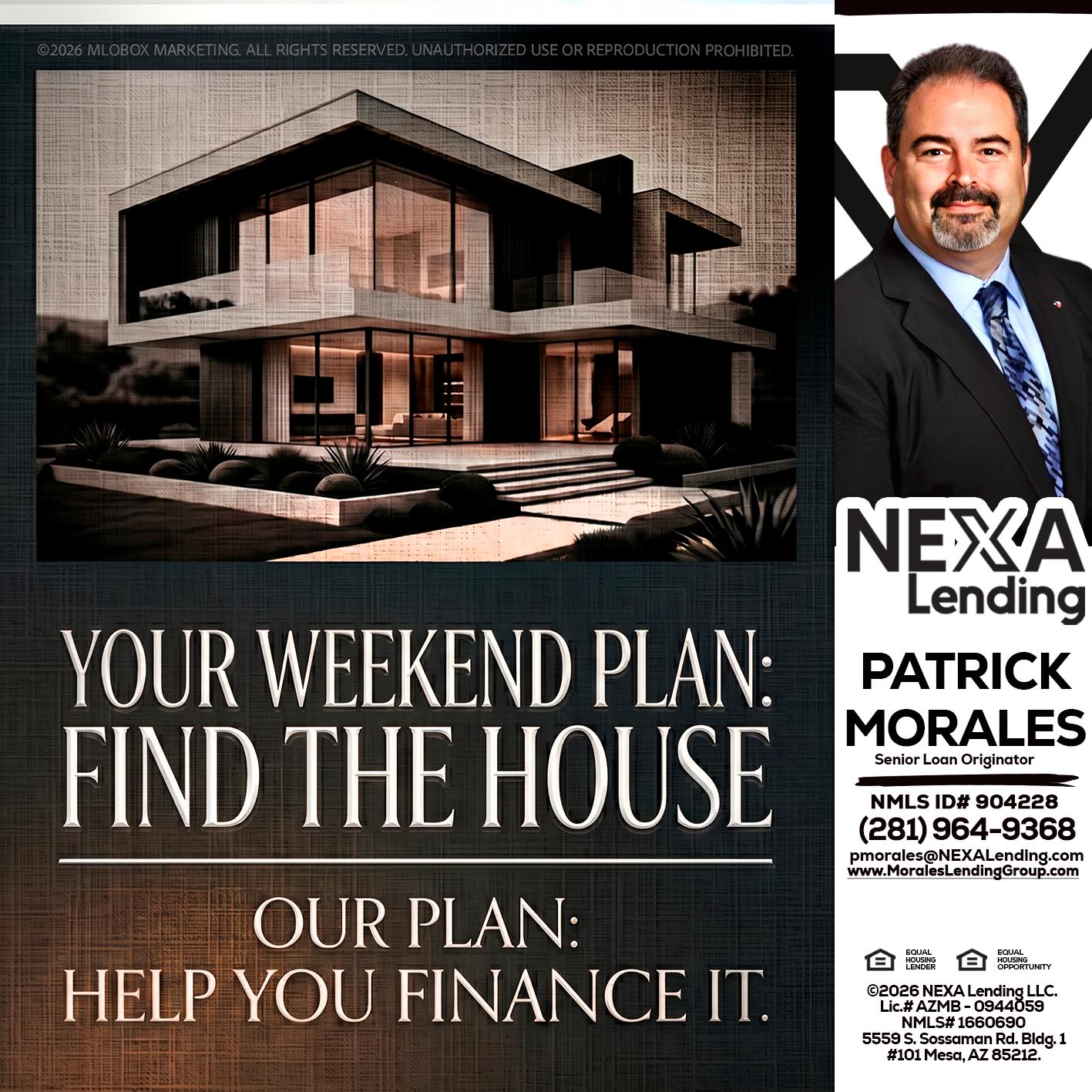 YOUR WEEKEND PLAN - Patrick Morales -Sr. Loan Originator & Reverse Mortgage Specialist
