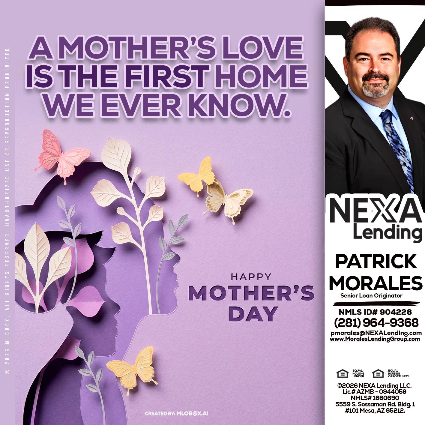 MOTHERS DAY - Patrick Morales -Sr. Loan Originator & Reverse Mortgage Specialist