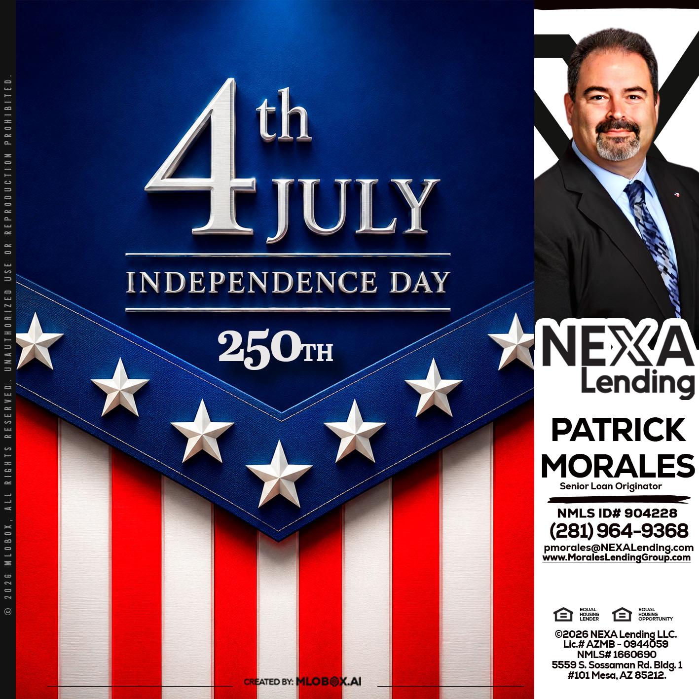 4th of july - Patrick Morales -Sr. Loan Originator & Reverse Mortgage Specialist