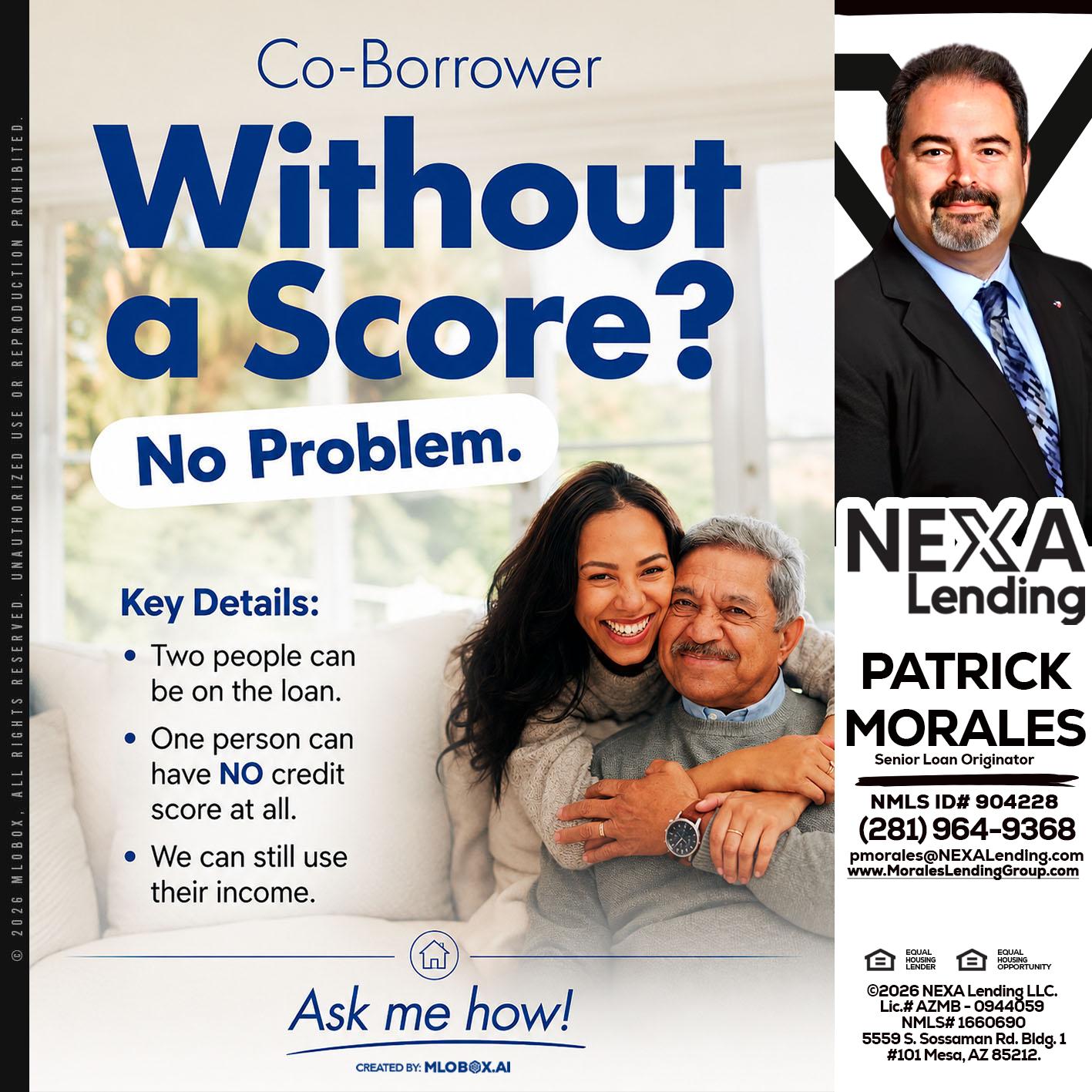 WITHOUT SCORE? - Patrick Morales -Sr. Loan Originator & Reverse Mortgage Specialist
