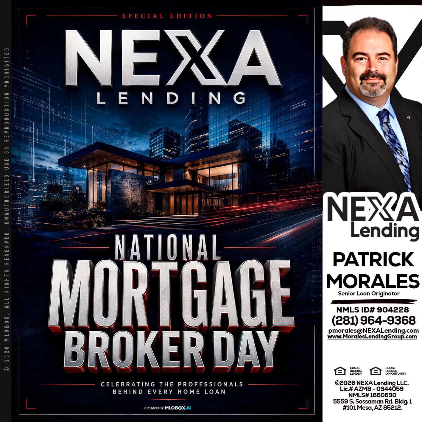 NATIONAL MORTGAGE BROKER DAY - Patrick Morales -Sr. Loan Originator & Reverse Mortgage Specialist