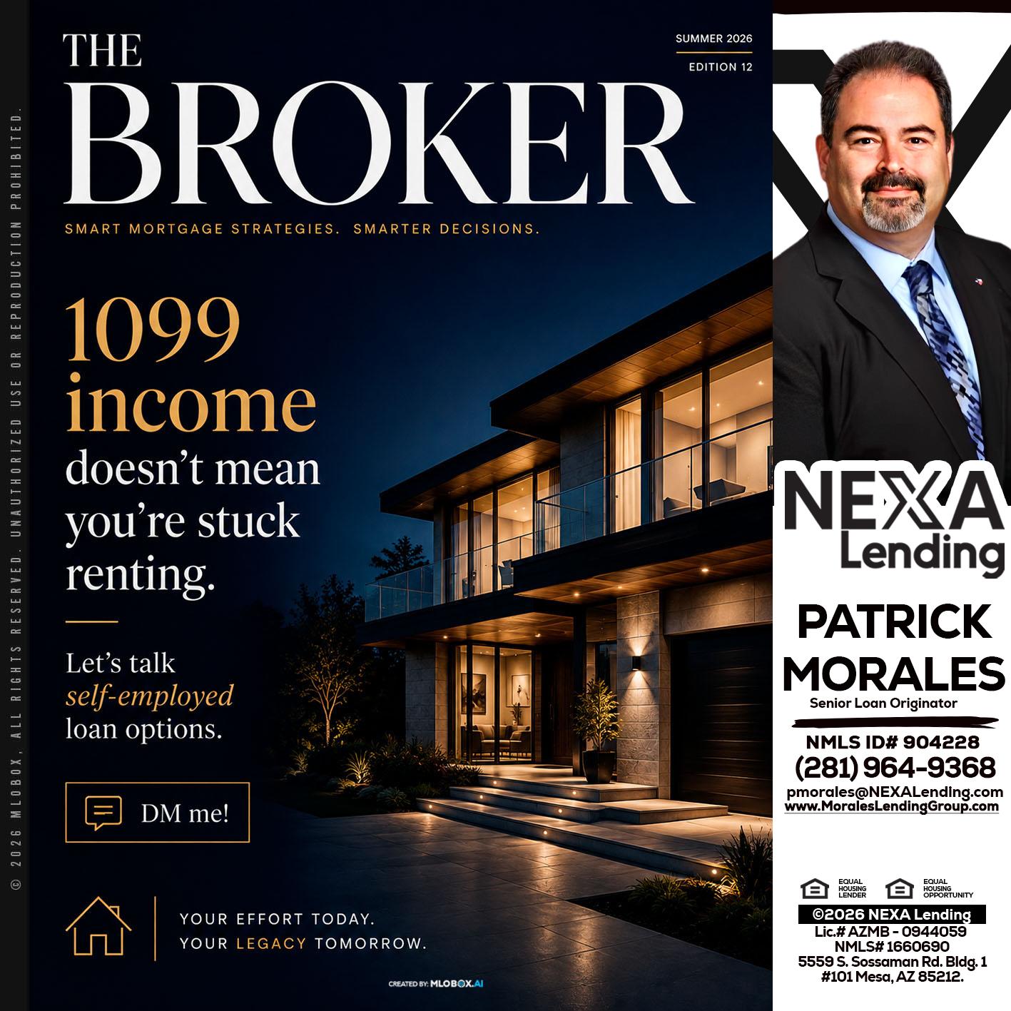 THE BROKER - Patrick Morales -Sr. Loan Originator & Reverse Mortgage Specialist