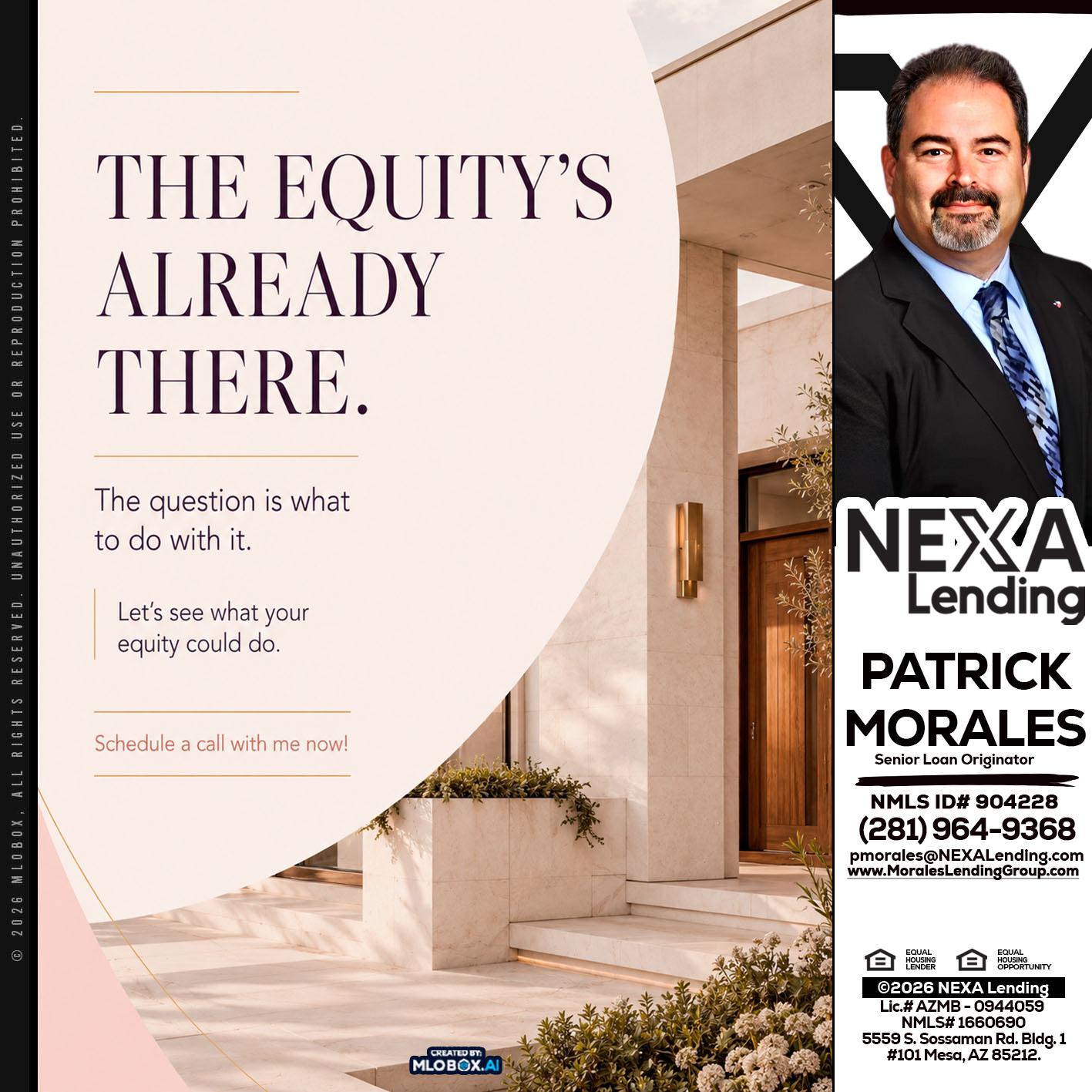 THE EQUITY'S - Patrick Morales -Sr. Loan Originator & Reverse Mortgage Specialist