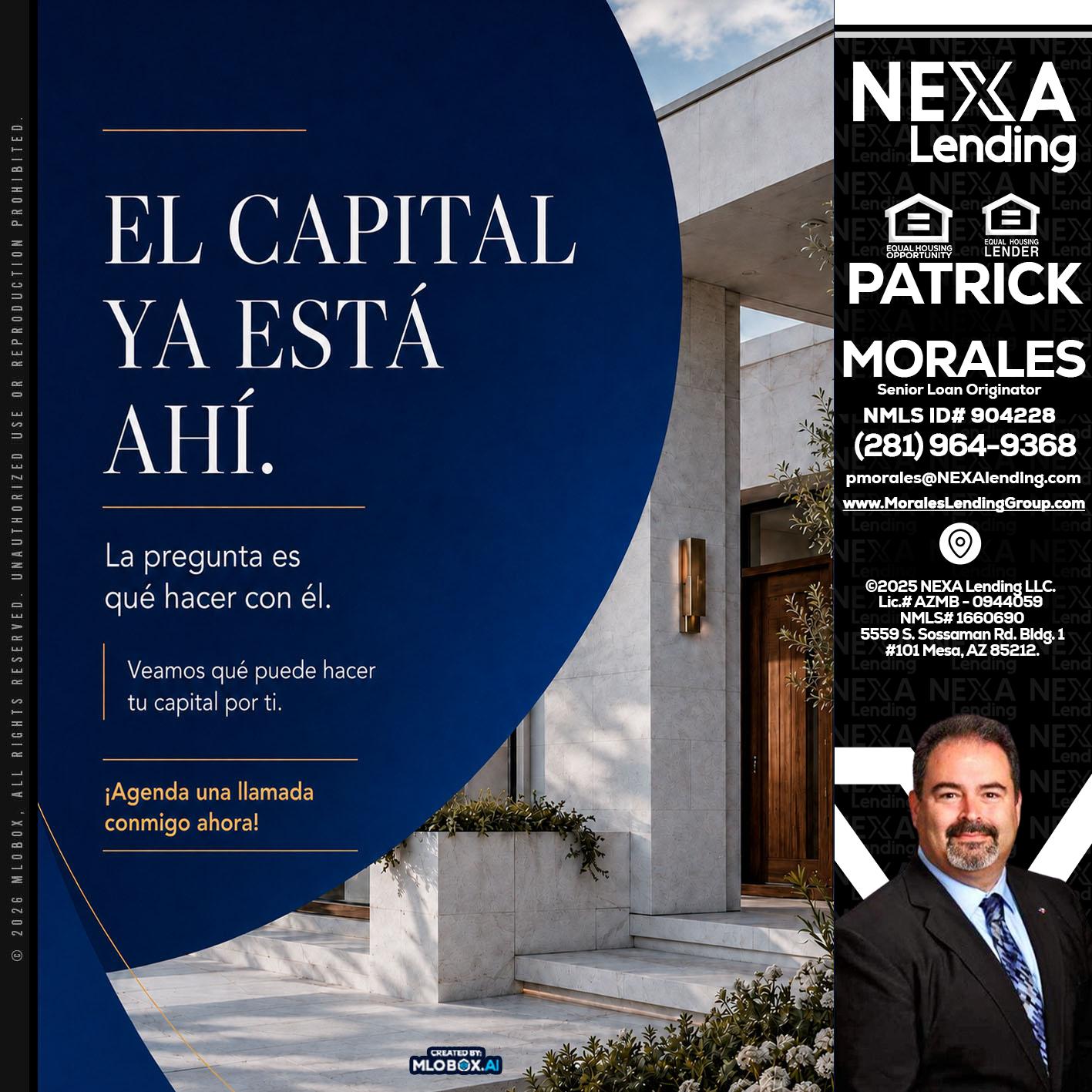 el capital ya esta ahi - Patrick Morales -Sr. Loan Originator & Reverse Mortgage Specialist
