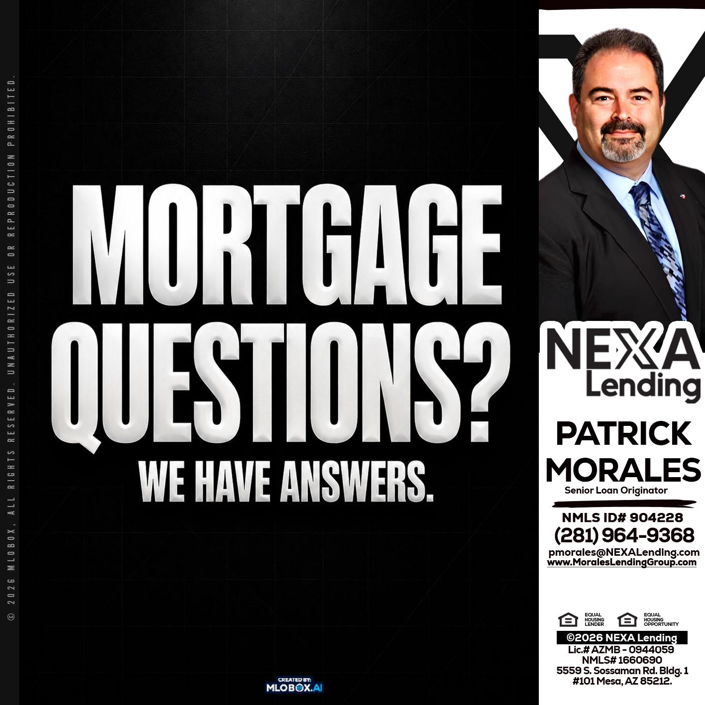 MORTGAGE QUESTION? - Patrick Morales -Sr. Loan Originator & Reverse Mortgage Specialist