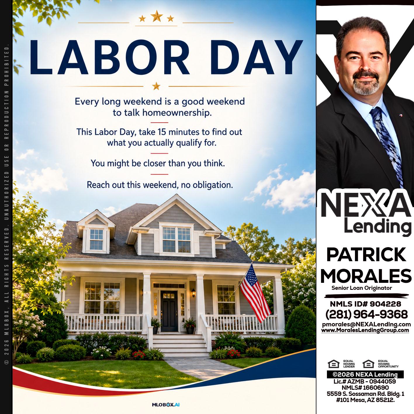 LABOR DAY - Patrick Morales -Sr. Loan Originator & Reverse Mortgage Specialist