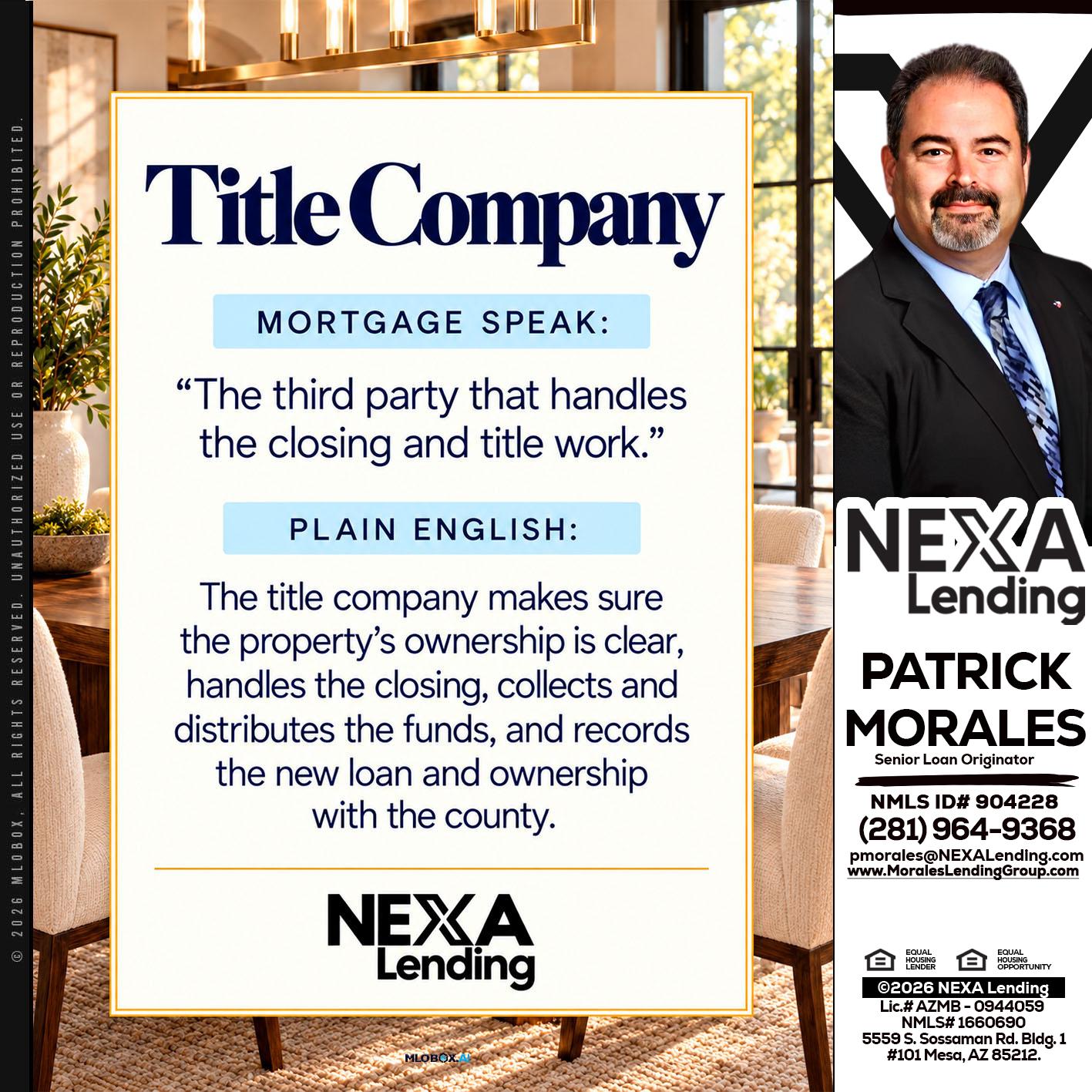 TITLE COMPANY - Patrick Morales -Sr. Loan Originator & Reverse Mortgage Specialist