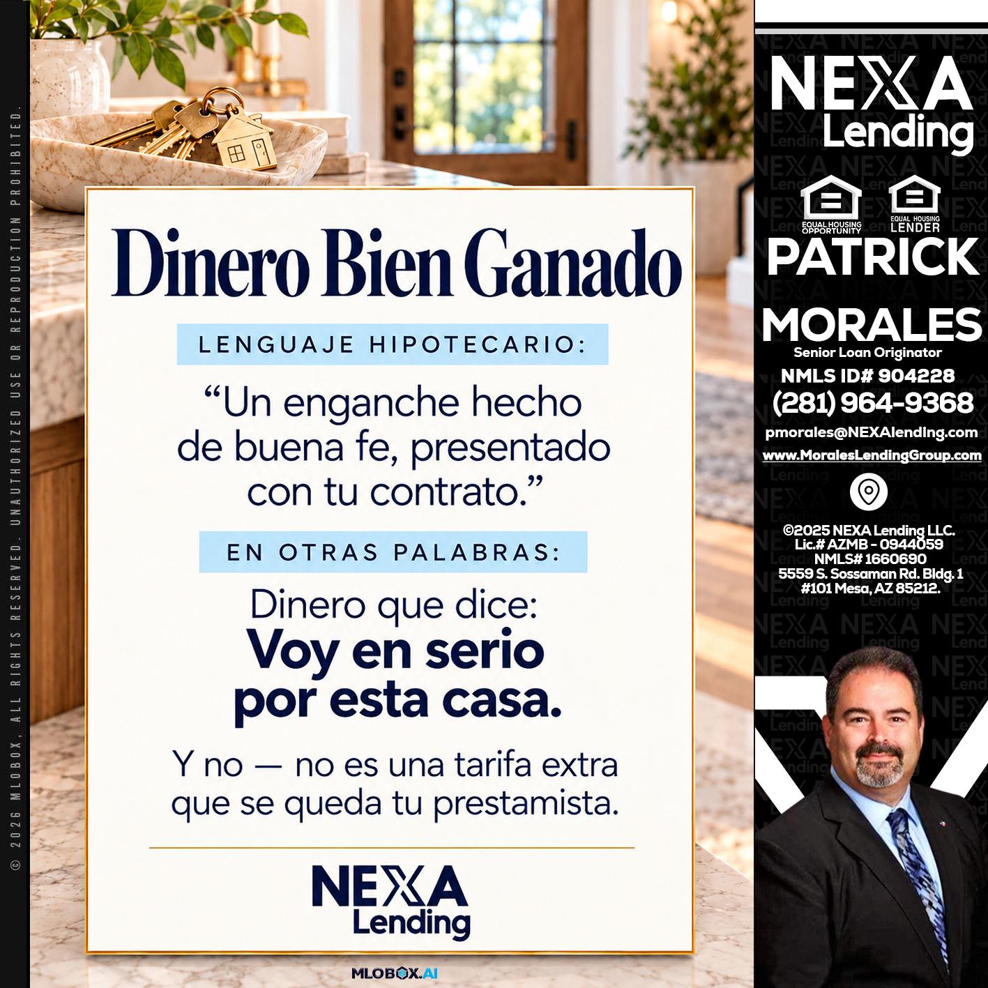 DINERO BIEN GANADO - Patrick Morales -Sr. Loan Originator & Reverse Mortgage Specialist